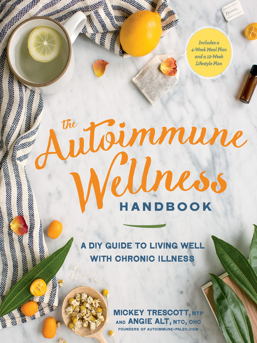 Upplýsingar um The Autoimmune Wellness Handbook eftir Mickey Trescott - Til útláns